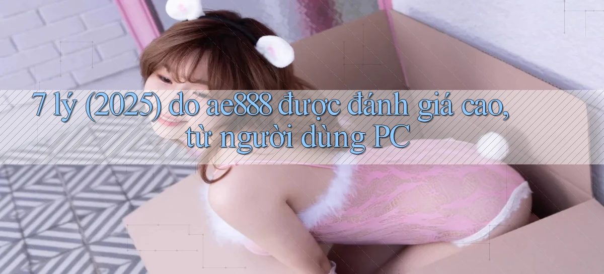 ae888   Truy Cập Game Mới   Bản Tải Cập Nhật