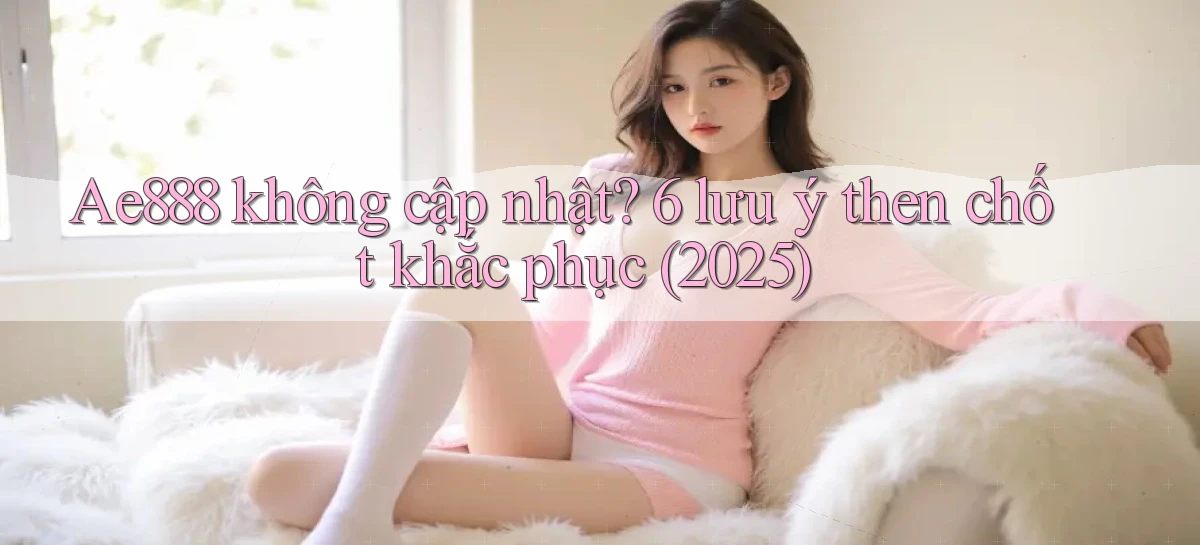 ae888   Truy Cập Game Mới   Bản Tải Cập Nhật