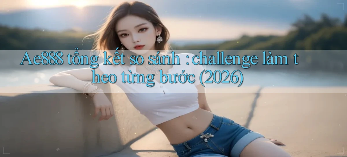 ae888   Truy Cập Game Mới   Bản Tải Cập Nhật