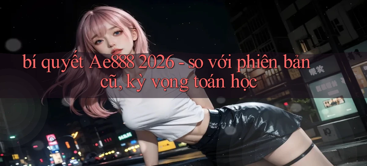 ae888   Truy Cập Game Mới   Bản Tải Cập Nhật