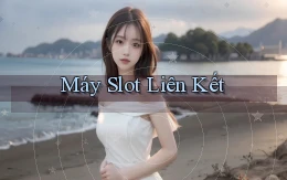 Máy slot Liên kết