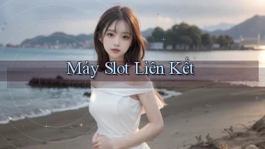 Máy slot Liên kết